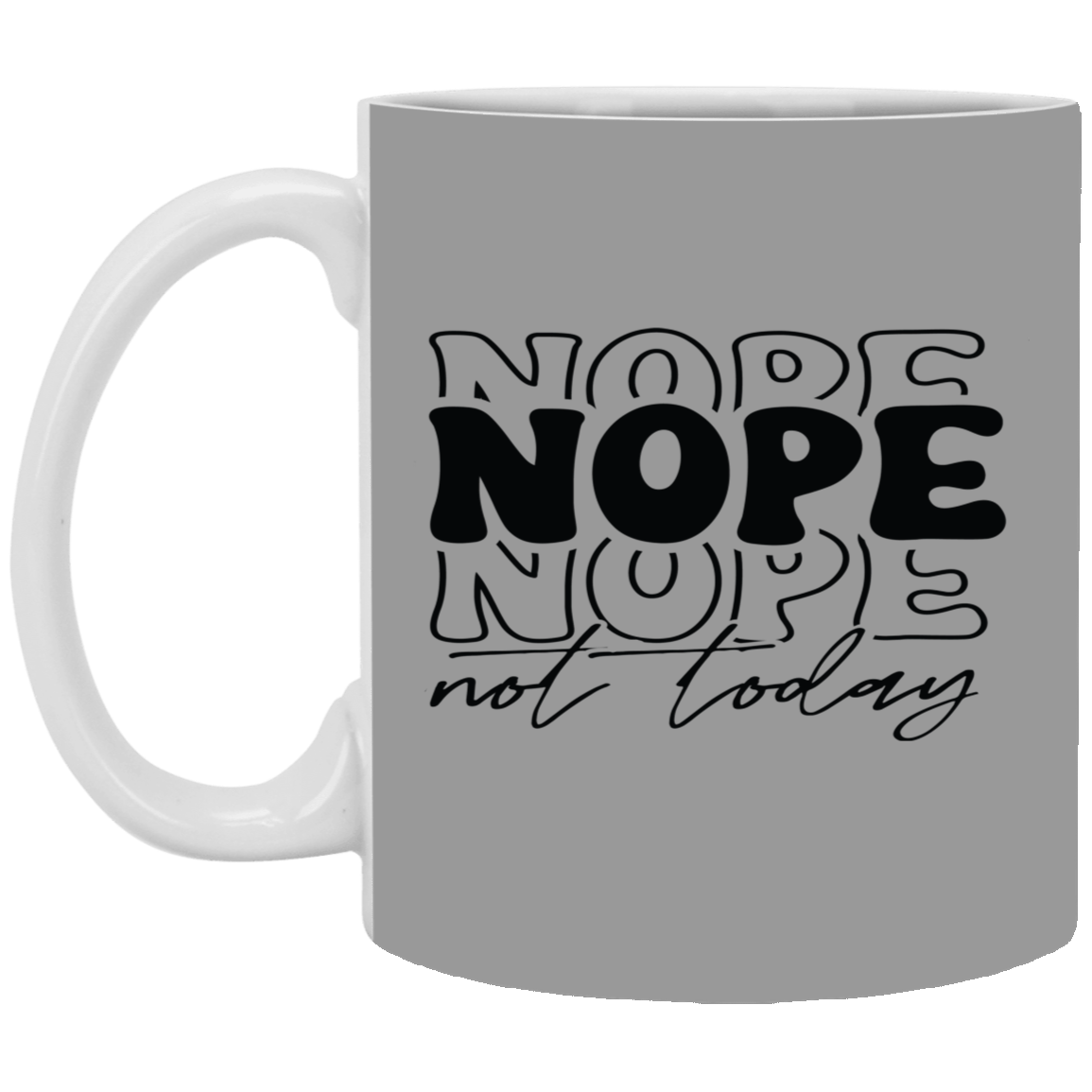 Nope-11oz White Mug