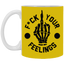 Fu(k Your Feelings-Middle Finger-11oz White Mug