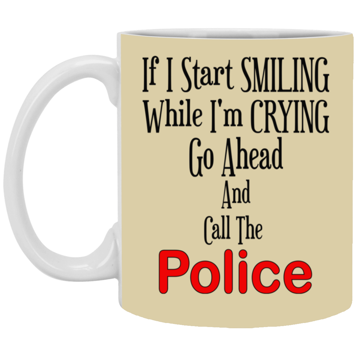 Smiling-Crying-11oz White Mug