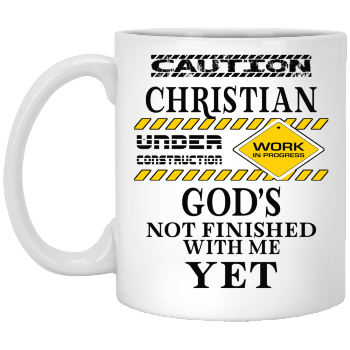 Christian Under Construction-11oz White Mug