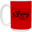 She is Strong-15oz White Mug