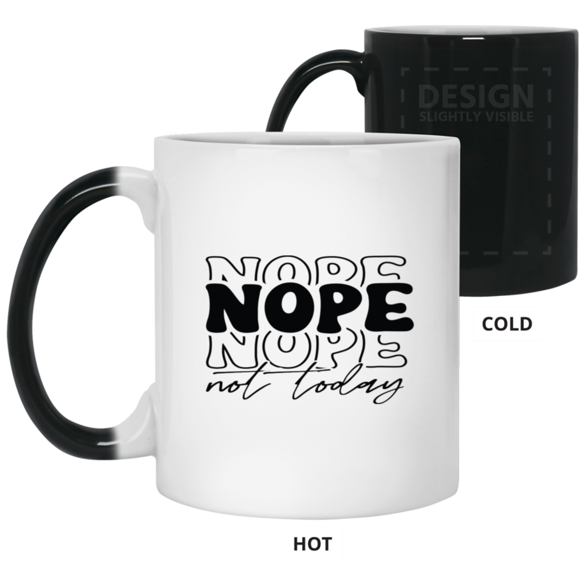 Nope-11oz Color Changing Mug