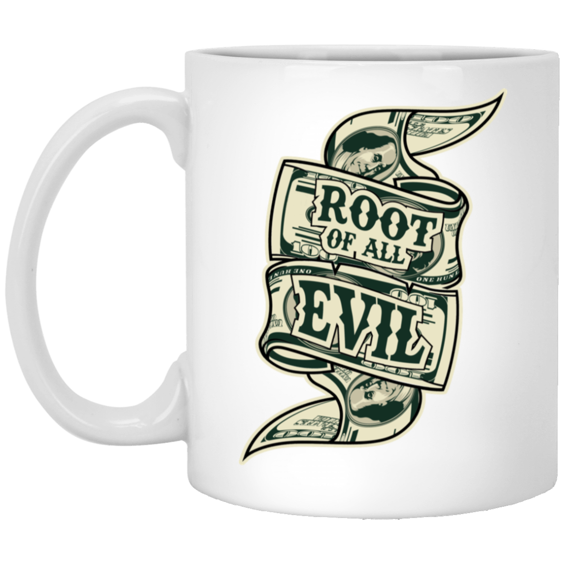Root of Evil-Money-11oz White Mug