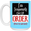 Out of Order-15oz White Mug