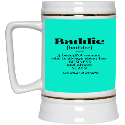 Baddie Definition-Beer Stein 22oz.