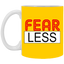 Fear-Less-11oz White Mug