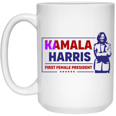 Kamala Harris-First Female President-15oz Ceramic White Mug