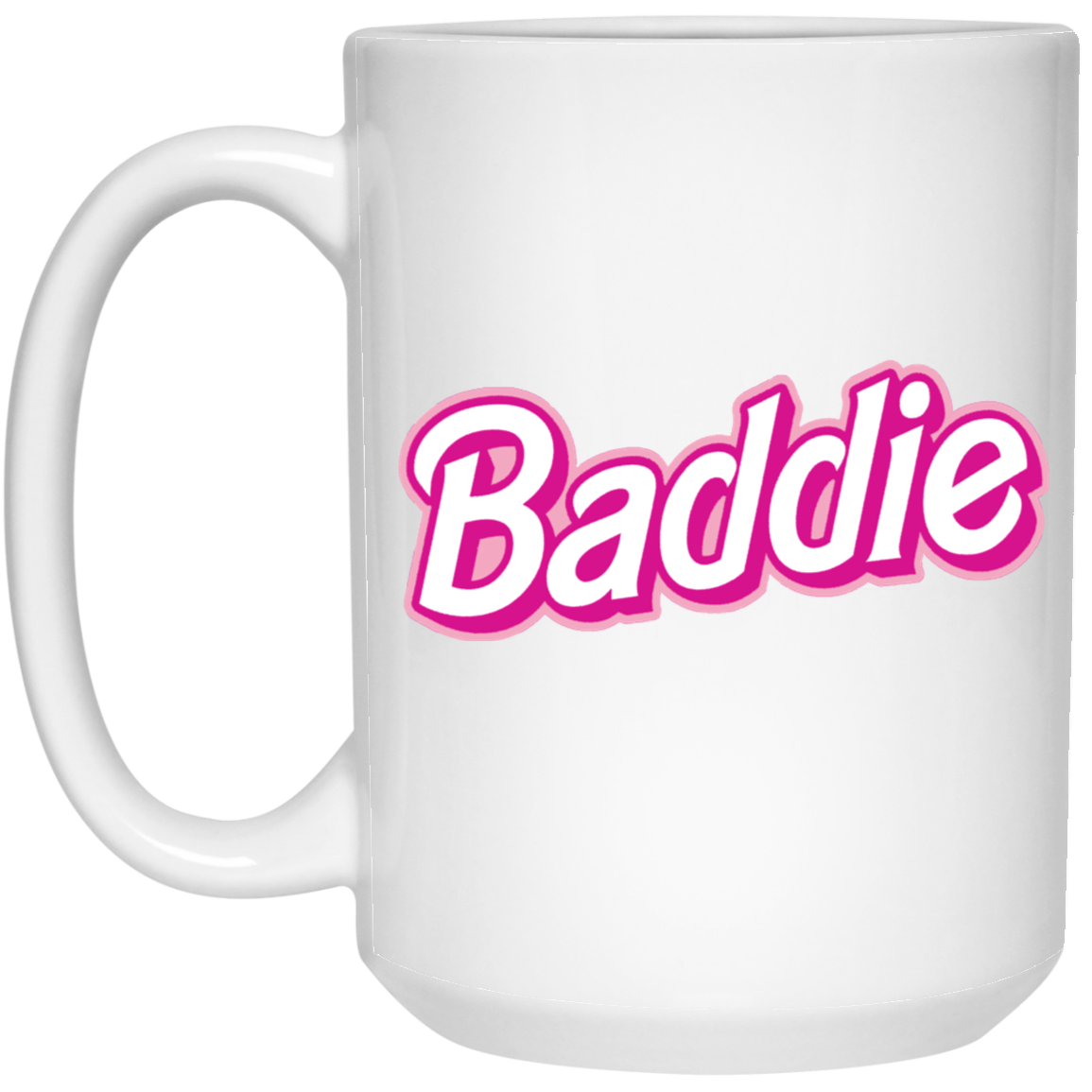 Pink Baddie-15oz White Mug