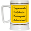 Supercalifu(kilistic-Beer Stein 22oz.