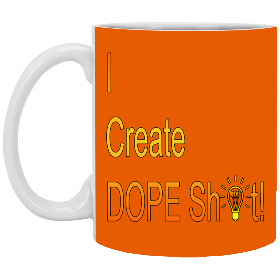 Dope Sh!t-11oz White Mug