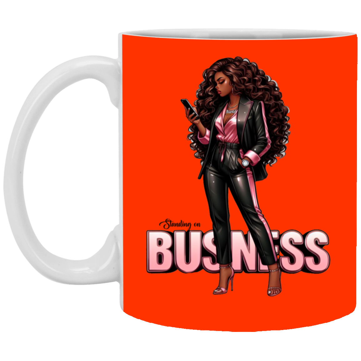 Standing on Business-Black Woman-11oz White Mug