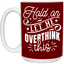 Let Me Overthink This-15oz White Mug