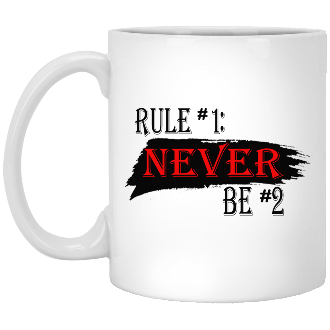 Never #2-11oz White Mug