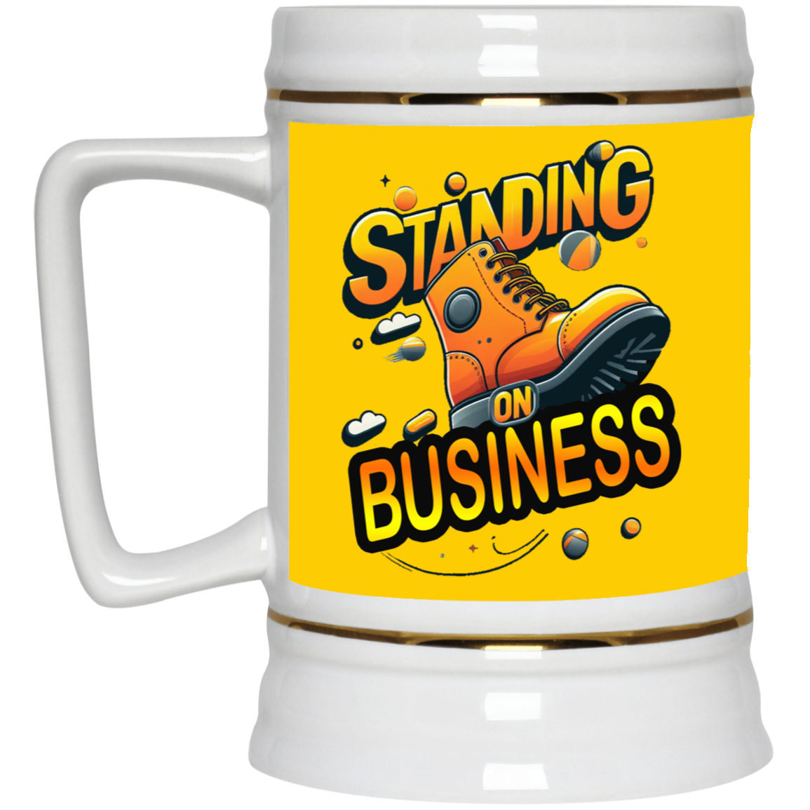 Standing on Business-Tim Boot-Beer Stein 22oz.