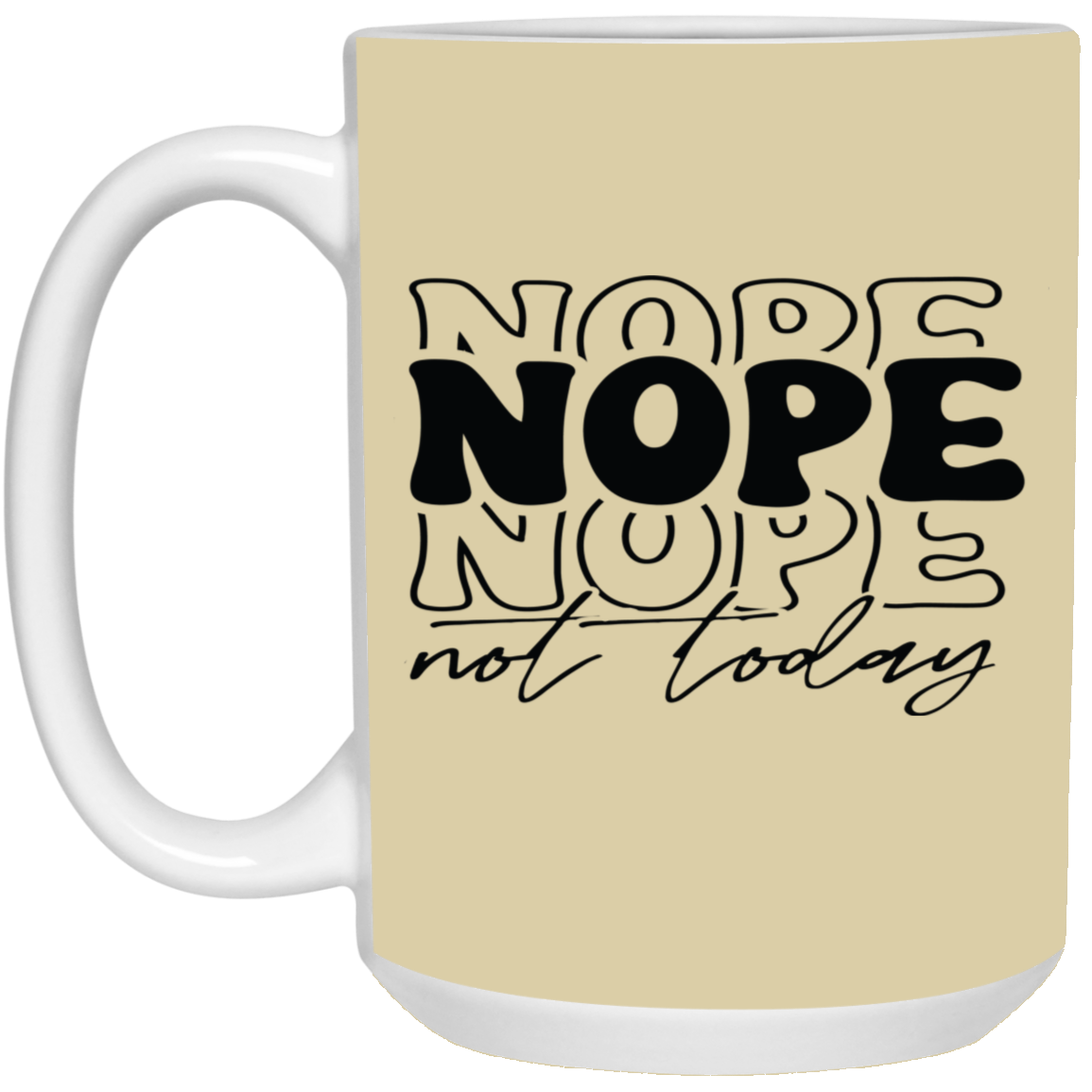 Nope-15oz White Mug