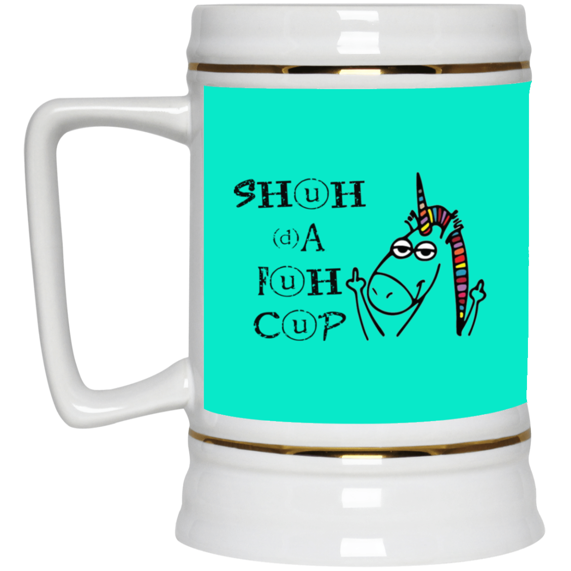 Shuhdafuhcup-Beer Stein 22oz.