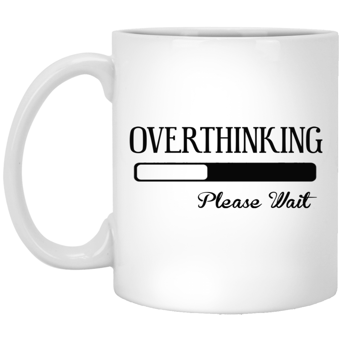 Overthinking-11oz White Mug