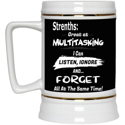 Multitasking Strengths-Beer Stein 22oz.