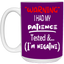Patience Tested-15oz White Mug
