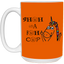 Shuhdafuhcup-15oz White Mug
