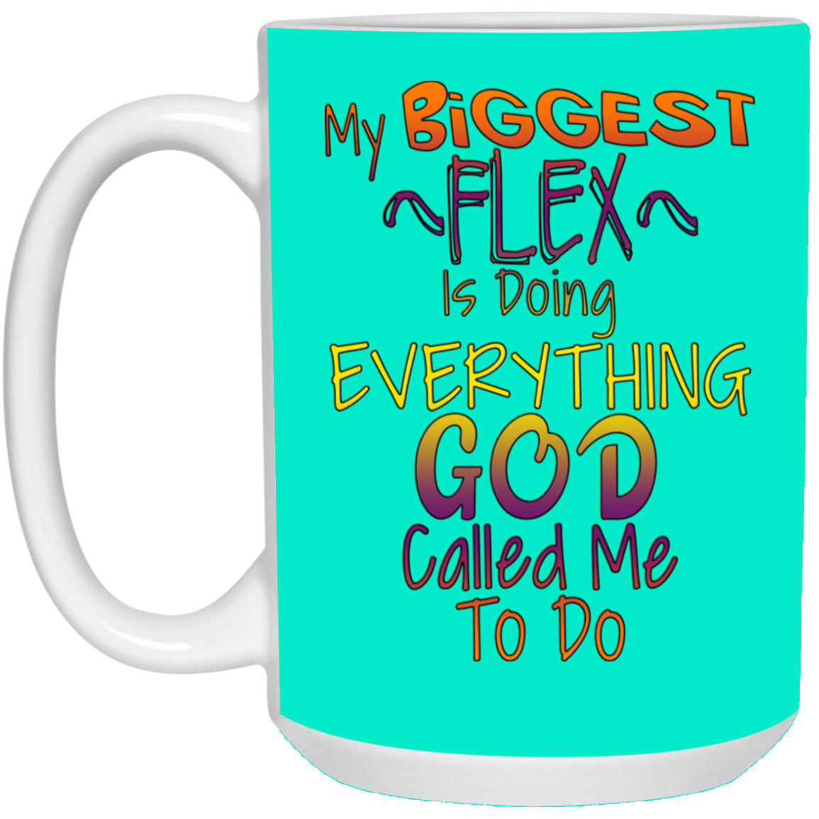 Biggest Flex-15oz White Mug