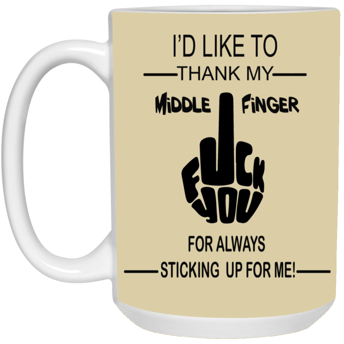 Fu(k You-Middle Finger-15oz White Mug