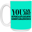 You Can Supercalifu(kilistic-15oz White Mug