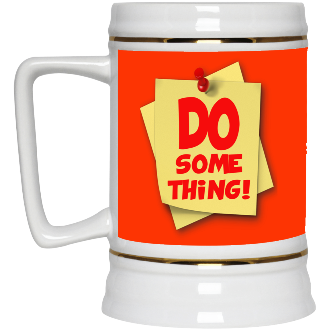 Do Something-Beer Stein 22oz.