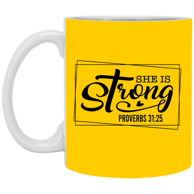 She is Strong-11oz White Mug