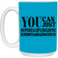 You Can Supercalifu(kilistic-15oz White Mug