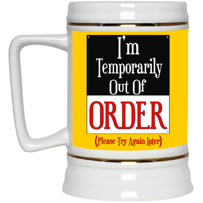 Out of Order-Beer Stein 22oz.