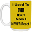 Overreact-15oz White Mug