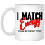 I Match Energy-11oz White Mug