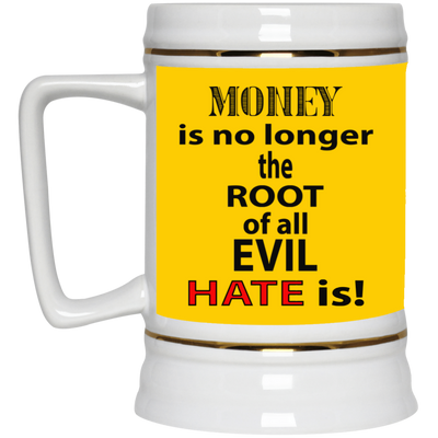 Root of Evil-Hate-Beer Stein 22oz.