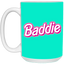Pink Baddie-15oz White Mug