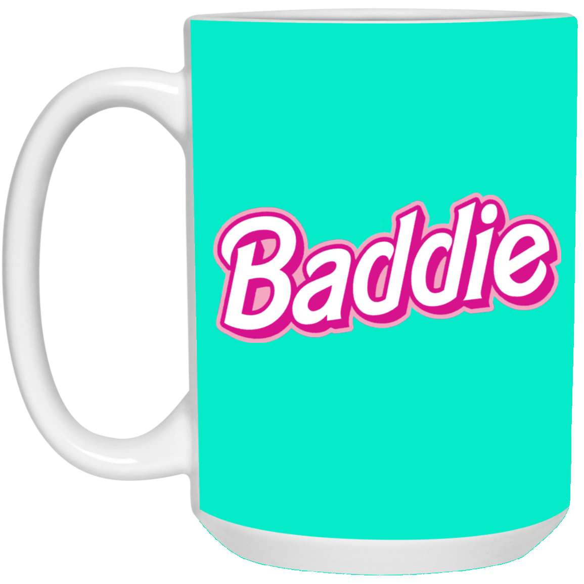 Pink Baddie-15oz White Mug