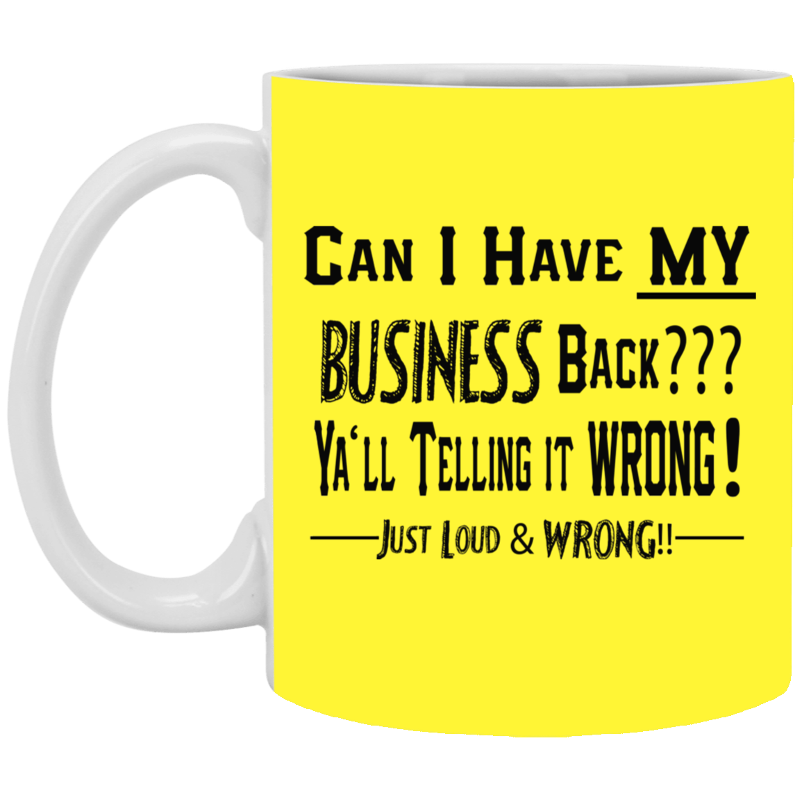 My Business-11oz White Mug