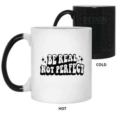 Be Real-11oz Color Changing Mug