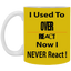 Overreact-11oz White Mug