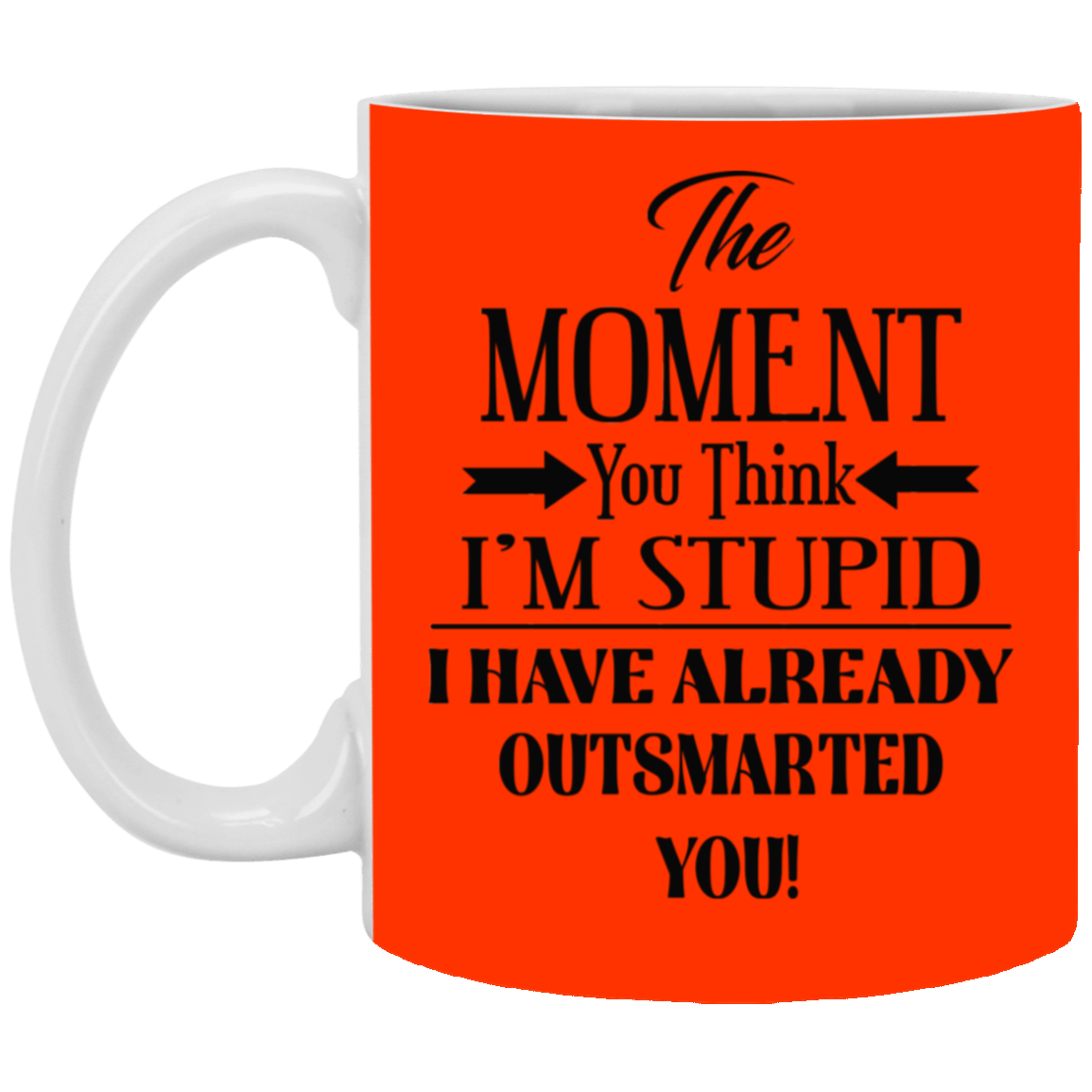 Outsmarted-11oz White Mug
