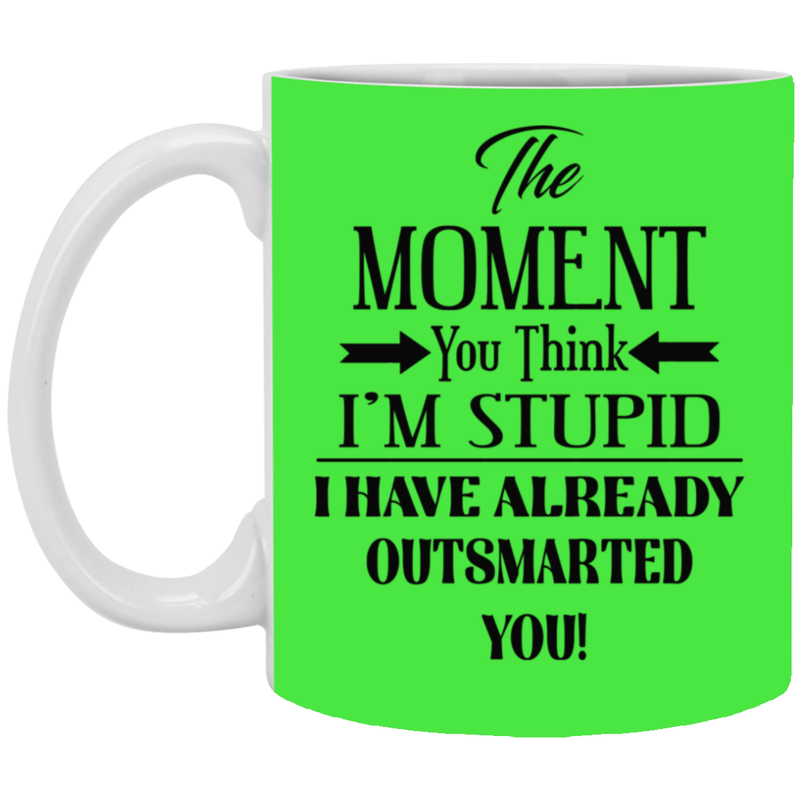 Outsmarted-11oz White Mug