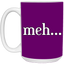 Meh-15oz White Mug