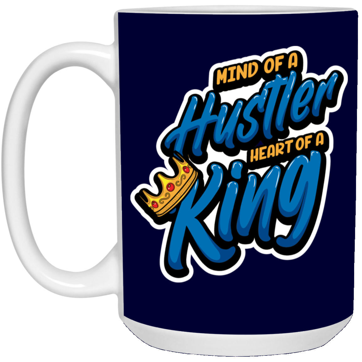 Mind of a Hustler-15oz White Mug