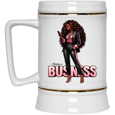 Standing on Business-Black Woman-Beer Stein 22oz.