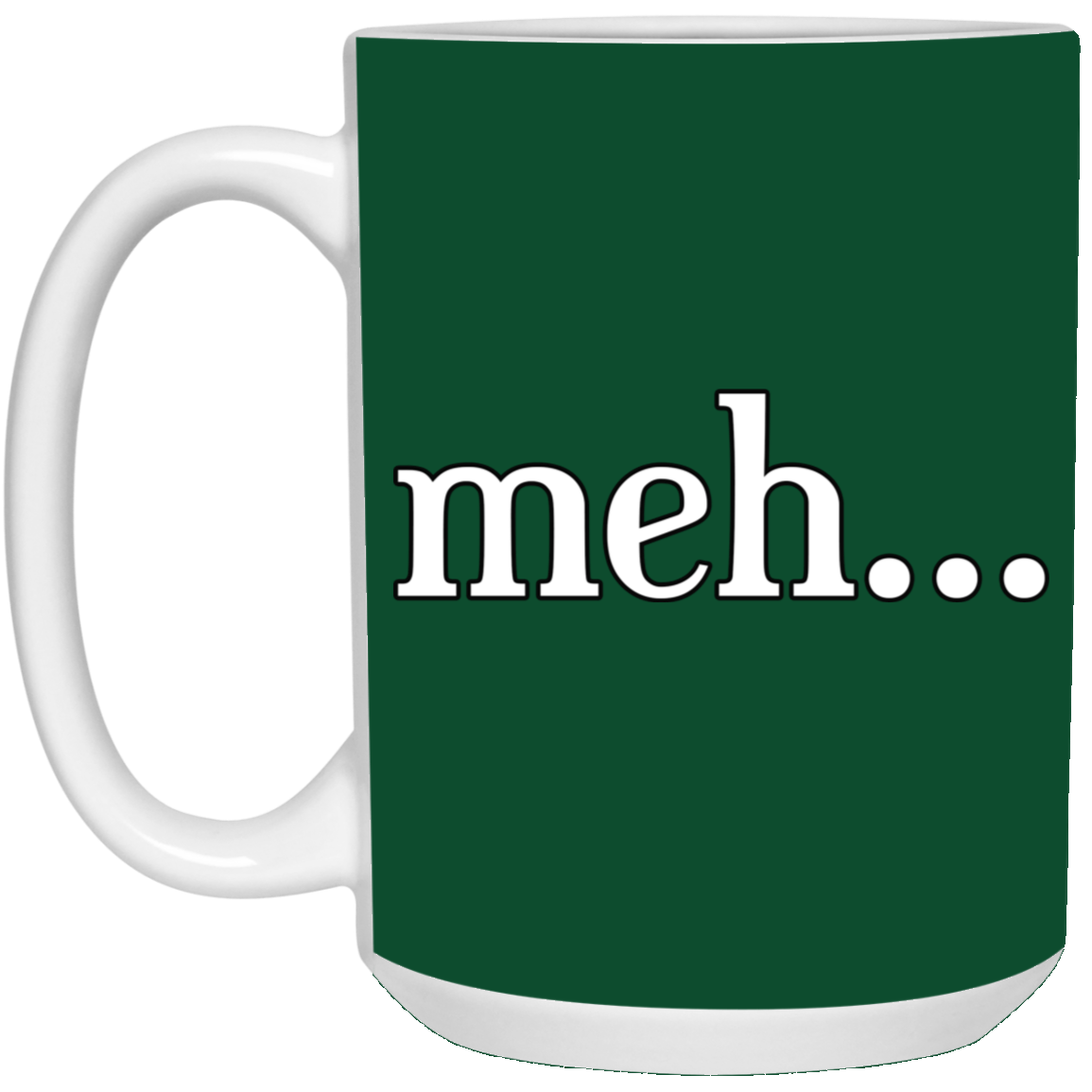 Meh-15oz White Mug