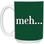 Meh-15oz White Mug