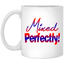 Mixed Perfectly-11oz White Mug