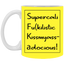 Supercalifu(kilistic-11oz White Mug