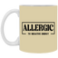 Allergic to Negative Energy-11oz White Mug