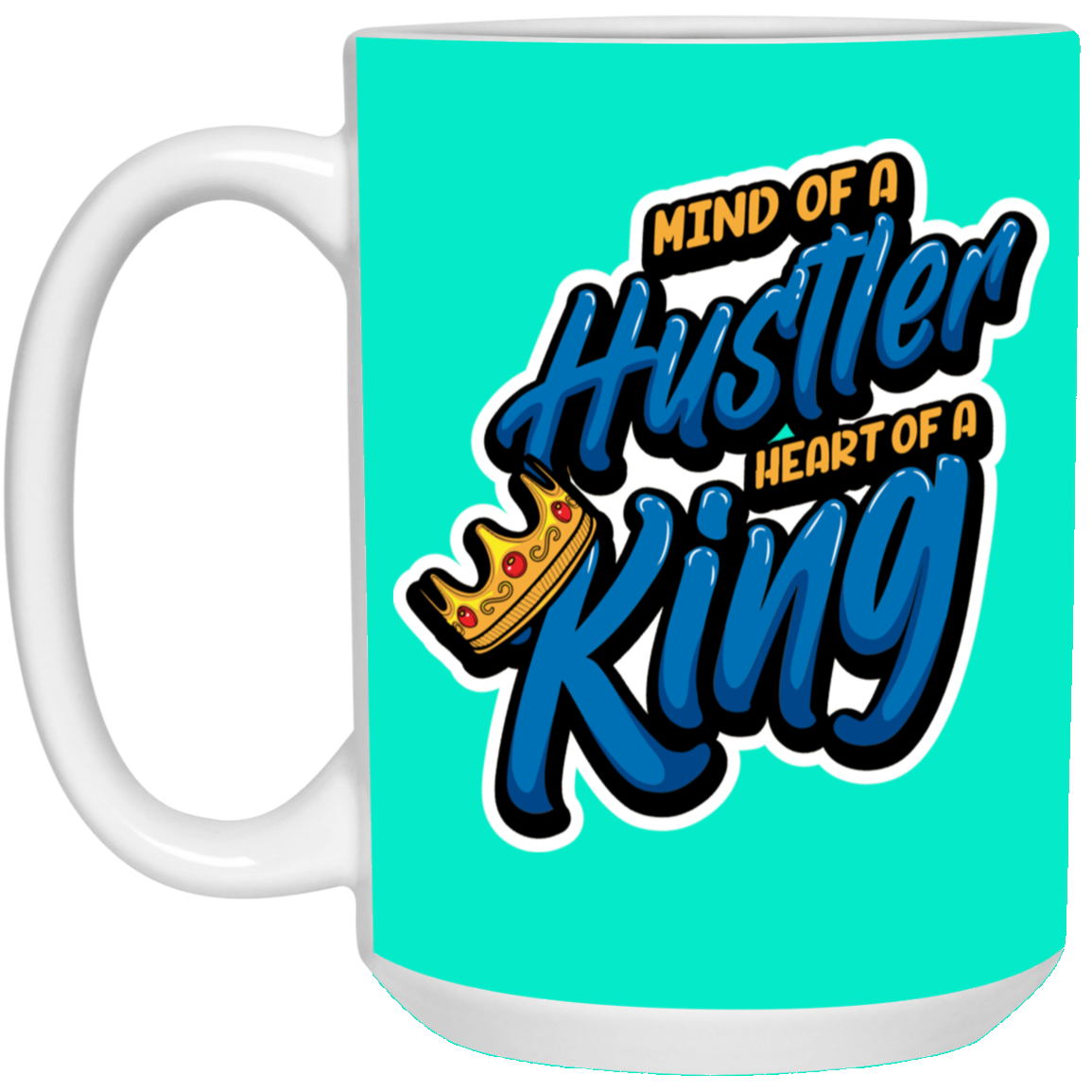 Mind of a Hustler-15oz White Mug